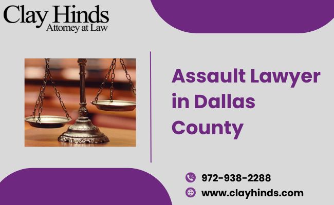 Assault Lawyer in Dallas County